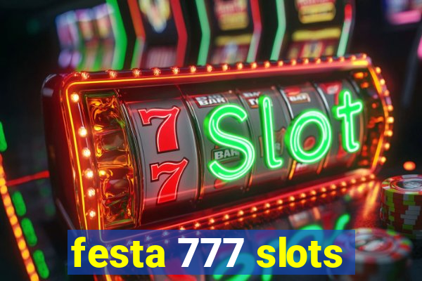 festa 777 slots